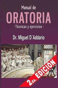 Miguel D'Addario - Manual de oratoria: Técnicas y ejercicios, Häftad