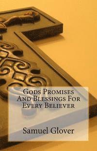 Samuel Glover - Gods Promises and Blessings For Every Believer, Häftad