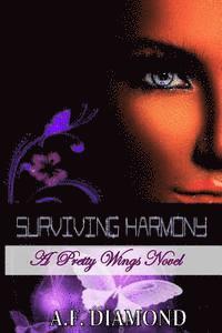 Surviving Harmony: A Pretty Wings Novel 1