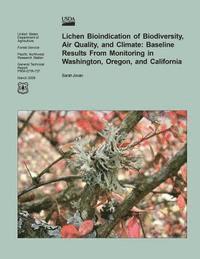 Lichen Bioindication of Biodiversity, Air Quality, and Climate: Baseline Results from Monitoring in Washington, Oregon, and California 1