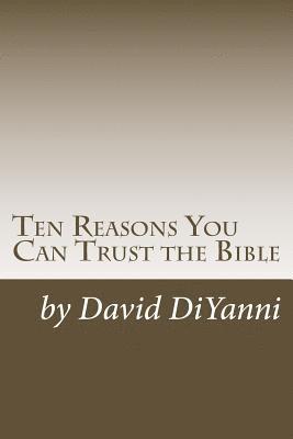 Ten Reasons You Can Trust the Bible 1