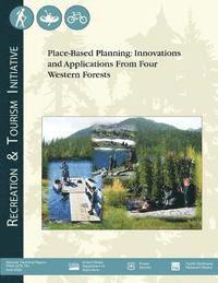 bokomslag Place-Based Planning: Innovations and Applications From Four Western Forests