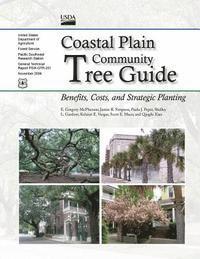 bokomslag Coastal Plain Community Tree Guide: Benefits, Costs, and Strategic Planting November 2006