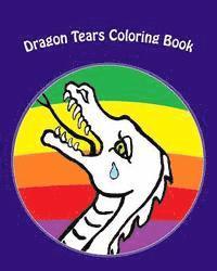 bokomslag Dragon Tears Coloring Book: Do You Believe In Dragons