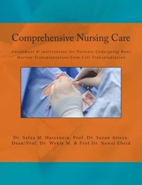 bokomslag Comprehensive Nursing Care: Assessment & intervention for Patients Undergoing Bone Marrow Transplantation/Stem Cell Transplantation