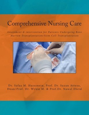 bokomslag Comprehensive Nursing Care: Assessment & intervention for Patients Undergoing Bone Marrow Transplantation/Stem Cell Transplantation