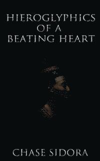 Hieroglyphics Of A Beating Heart 1