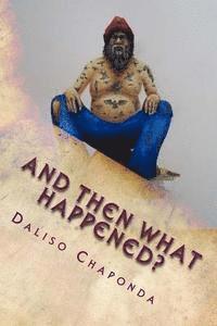 And Then What Happened?: Short Stories 1