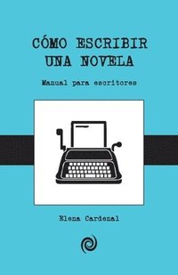 bokomslag Como escribir una novela