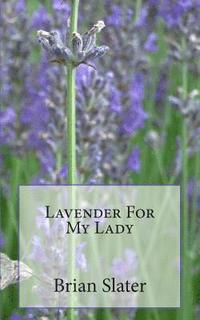 bokomslag Lavender For My Lady