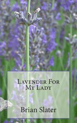 Lavender For My Lady 1