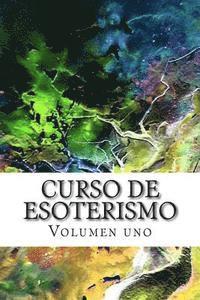 bokomslag Curso de ESOTERISMO: Volumen uno