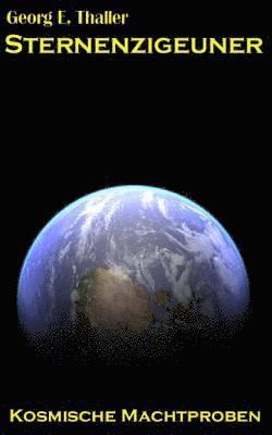 Georg Erwin Thaller - Kosmische Machtproben, Häftad
