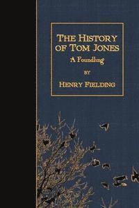bokomslag The History of Tom Jones: A Foundling