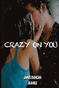 bokomslag Crazy on You