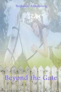 Bethanie Armstrong - Beyond the Gate, Häftad