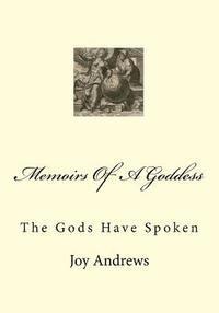Memoirs Of A Goddess: A Spiritual Journey 1