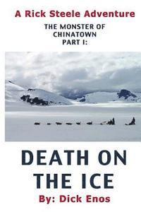 Kathleen Macke - The Monster of Chinatown: Death on the Ice, Häftad