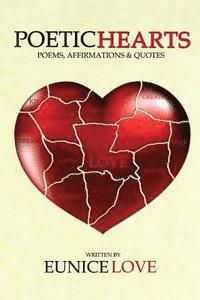 bokomslag Poetic Hearts: Poems, Affirmations & Quotes