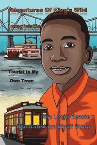 King Young - Adventures Of King's Wild Imagination: Tourist In My Own Town, Häftad