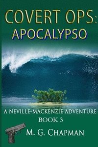 bokomslag Covert Ops: Apocalypso: A Neville-Mackenzie Adventure