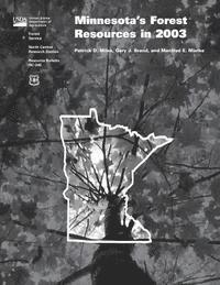Untied States Department of Agriculture - Minnesota's Forest Resources in 2003, Häftad