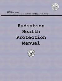 bokomslag Radiation Health Protection Manual