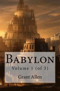 bokomslag Babylon: Volume 1 (of 3)