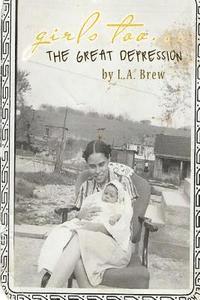 Girls Too... the Great Depression 1