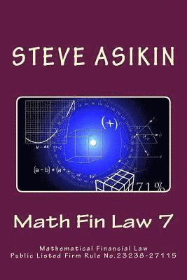 Math Fin Law 7: Mathematical Financial Law Public Listed Firm Rule No.23238-27115 1