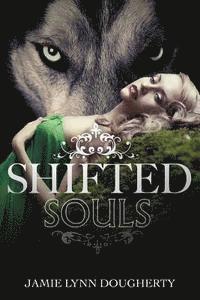 Shifted Souls 1