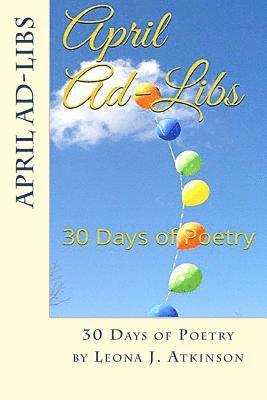 April Ad-Libs: 30 Days of Poetry 1