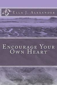 bokomslag Encourage Your Own Heart