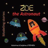 Delphine Stephen, Valentine Stephen - Zoe the Astronaut, Häftad