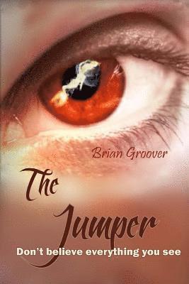 Brian H. Groover - The Jumper, Häftad