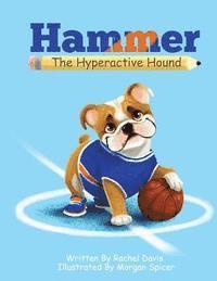 Hammer the Hyperactive Hound 1