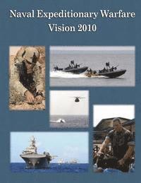 bokomslag Naval Expeditionary Warfare Vision 2010