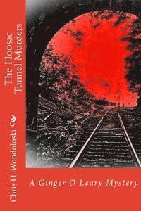 bokomslag The Hoosac Tunnel Murders: A Ginger O'Leary Mystery