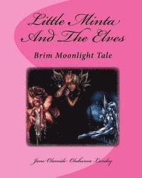 bokomslag Little Minta and the Elves: Brim Moonlight Tale