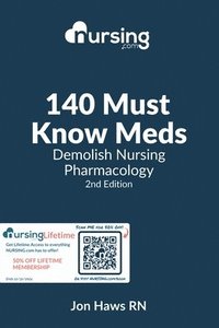 bokomslag 140 Must Know Meds: Demolish Nursing Pharmacology