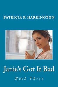 bokomslag Janie's Got It Bad: Book Three