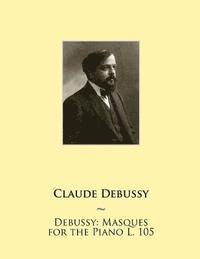 Samwise Publishing, Claude Debussy - Debussy, Häftad