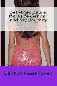 bokomslag Self-Disclosure: Being Bi-Gender and My Journey