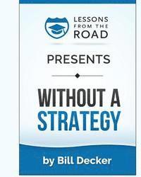 bokomslag Without A Strategy: The Strategy Planning Workbook