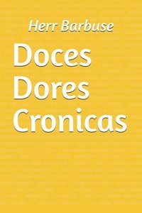 bokomslag Doces Dores Cronicas