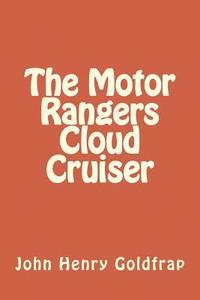bokomslag The Motor Rangers Cloud Cruiser