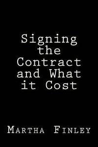 bokomslag Signing the Contract and What it Cost