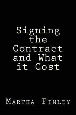 Signing the Contract and What it Cost 1
