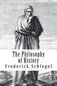 bokomslag The Philosophy of History: Vol. 2 of 2
