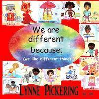 bokomslag We are different because; (we like different things.): We like different things.